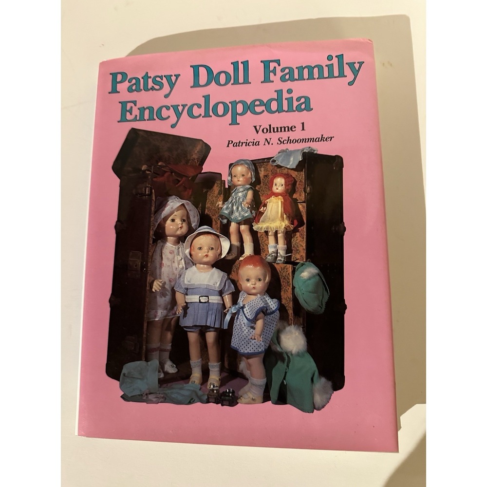 PATSY DOLL FAMILY ENCYCLOPEDIA VOL 1  PATRICIA SCHOONMAKER HARDCOVER BOOK  EC